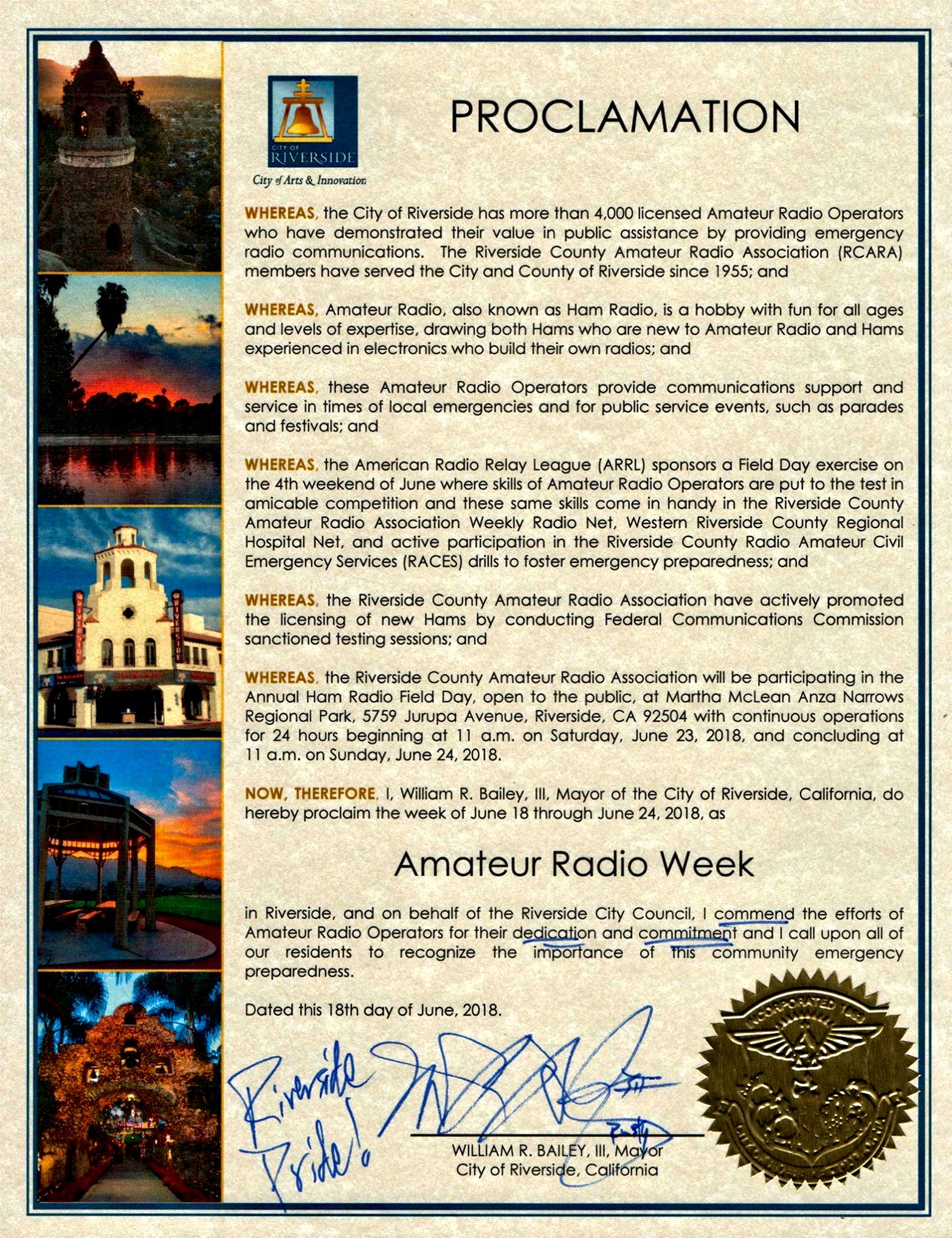 The Riverside County Amateur Radio Association President is at it again.  Garnering all sorts of support from the City...