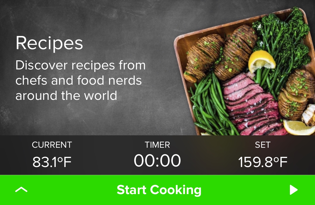 Some units like this one feature Bluetooth. It makes it easy to set the temperature and cook time, although it is really hard to screw up with this technique.