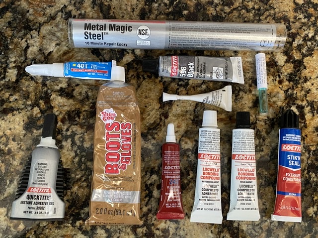 Thick and thin Super Glue, RTV sealant, rear view mirror bonder, solvent based and seam sealer repair, threadlocker, epoxy putty and liquid.