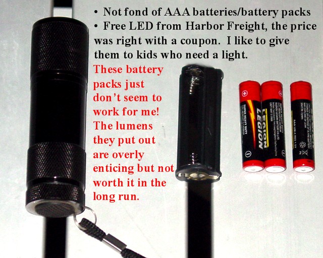 The dreaded 3x AAA battery pack.  They just don't hold up and tend to crack rendering the light useless.  The flashlight however, is a Harbor Freight freebie with coupon so I can't complain much.